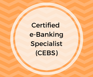 Certified e-Banking Specialist (CEBS) course